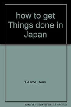 how to get Things done in Japan