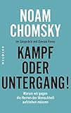 Kampf oder Untergang!: Warum wir gegen die Herren der Menschheit aufstehen müssen - Noam Chomsky, Emran Feroz 