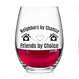Pishovi Neighbors By Chance Friends By Choice Wine Glass, Housewarming Gifts for Neighbor Friend Women Men, Birthday Christmas Thank You Gifts for New Homeowner