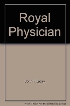 Hardcover Royal Physician: An Historical Novel Book