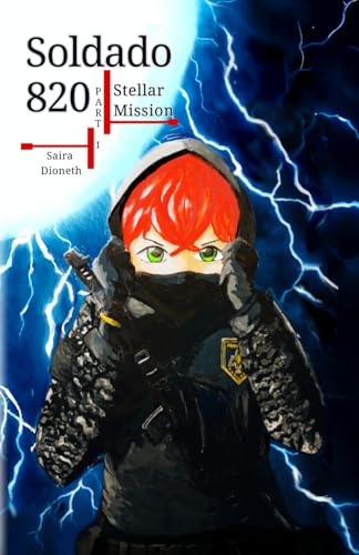 Soldado 820, Part 1: Stellar Mission