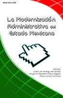 La modernizacion administrativa del estado mexicano 0615951392 Book Cover