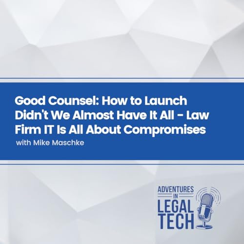 Didn't We Almost Have It All - Law Firm IT Is All About Compromises