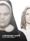 Schwester Weiss