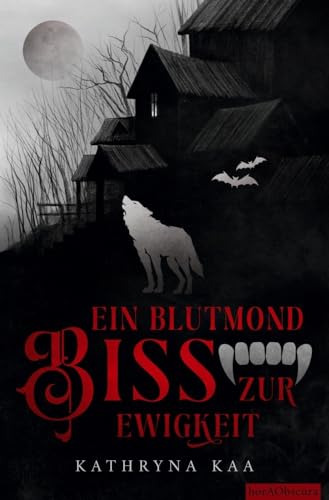Ein Blutmondbiss zur Ewigkeit