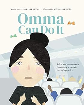 Paperback Omma Can Do It: Effortless moms aren't born - they are made through practice. Book