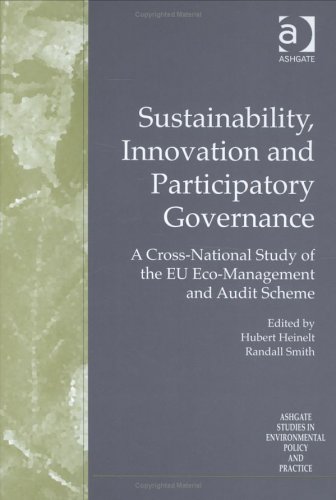 Sustainability, Innovation and Participatory Governance: A Cross-National Study of the Eu Eco-Management and Audit Scheme
