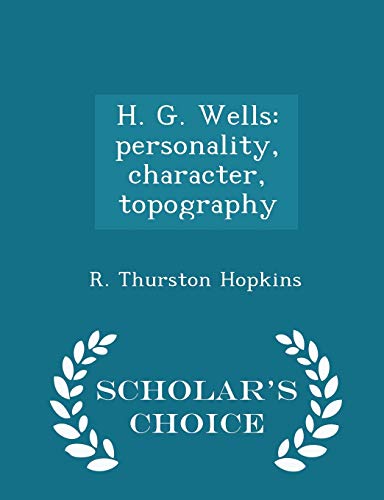 H. G. Wells: Personality, Character, Topography... 129642491X Book Cover