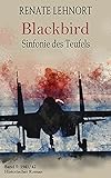 Sinfonie des Teufels - Blackbird: Band 5: 1941/42 Historischer Roman