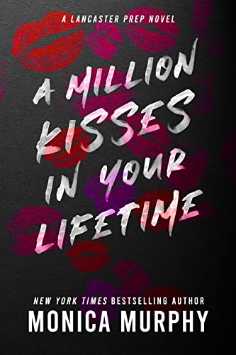 A Million Kisses in Your Lifetime: A Lancaster Prep Novel (English Edition)