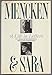 Mencken and Sara: A Life in Letters : The Private Correspondence of H.L. Mencken and Sara Haardt
