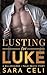 Lusting for Luke: A Billionaires of Palm Beach Story