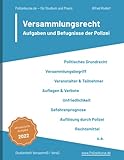 Versammlungsrecht - Aufgaben und Befugnisse der Polizei | Polizeikurse.de - für Studium und Praxis - Studienheft VersammlG / VersG ... Auflösung durch Polizei, Rechtsmittel u.a. - Alfred Rodorf 