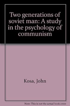 Paperback Two generations of soviet man: A study in the psychology of communism Book