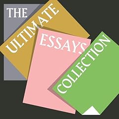 The Ultimate Essays Collection: 20+ of the Greatest Essays Ever Written from Thomas Paine, F. Scott Fitzgerald, Henry David Thoreau, Virginia Woolf, Zorea Neale Huston, Langston Hughes, Jack London, & More Audiolibro Por F. Scott Fitzgerald, Ralph Waldo Emerson, Henry David Thoreau, Zora Neale Hurston, Robert Louis Stevenson, Leo Tolstoy, Fyodor Dostoyevsky, Mark Twain, Virginia Woolf, Sigmund Freud, Jonathan Swift, various arte de portada