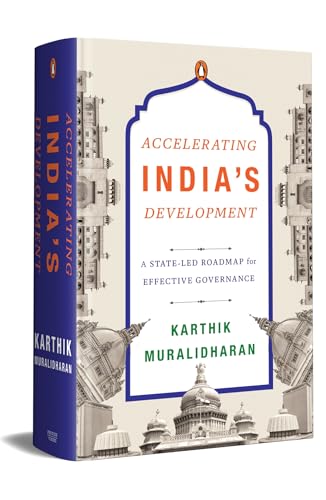 Accelerating India's Development: A State-Led Roadmap for Effecti...