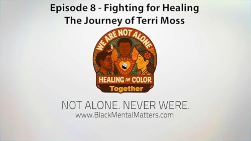 Healing In Color Ep 8 - Fighting for Healing: The Journey of Terri Moss cover art