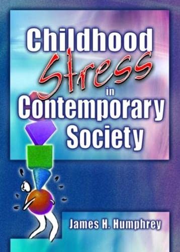 Childhood Stress in Contemporary Society      1st Edition