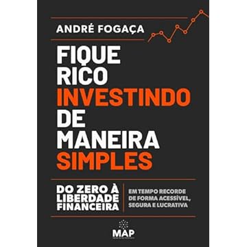 Capa do livro Fique Rico Investindo de Maneira Simples: Do zero à liberdade financeira em tempo recorde de forma acessível, segura e lucrativa