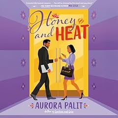 Honey and Heat Audiolibro Por Aurora Palit arte de portada