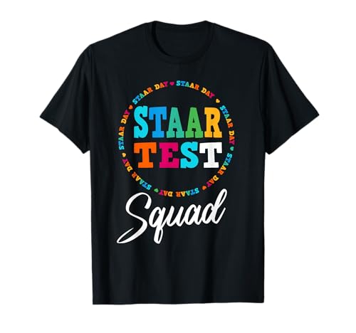 Staar Test Squad Elementary Teacher Test Day Testing Idee Maglietta