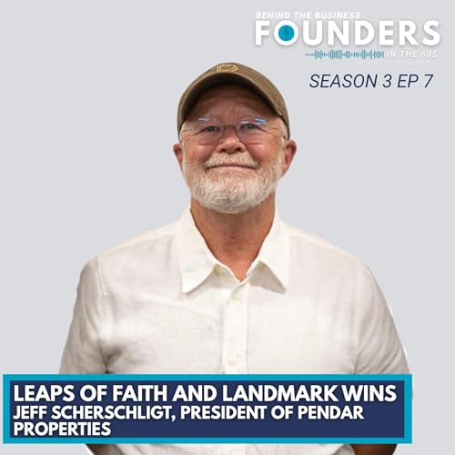 Leaps of Faith and Landmark Wins | Jeff Scherschligt of Pendar Properties