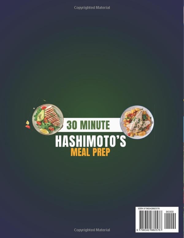 The 30 Minutes HASHIMOTO’S Meal Prep for Beginners: 2500 Days of Gluten-Free & Soy-Free Recipes for Thyroid Health - Image 2