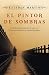 El pintor de sombras (EXITOS, Band 1001) - Martín Morales, Esteban