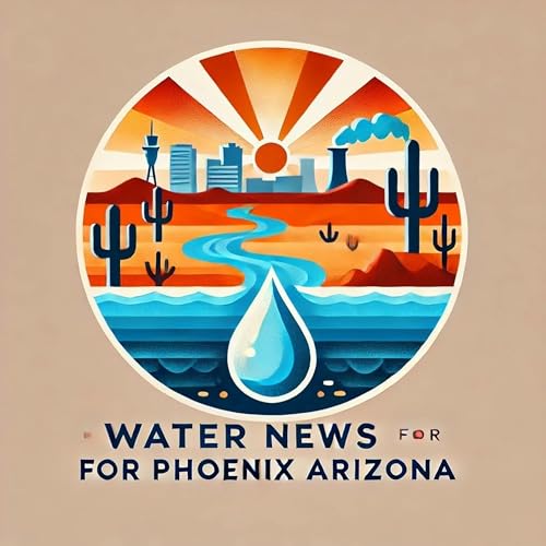 『Arizona's Water Crisis: Rising Bills and Shrinking Supplies in 2026』のカバーアート