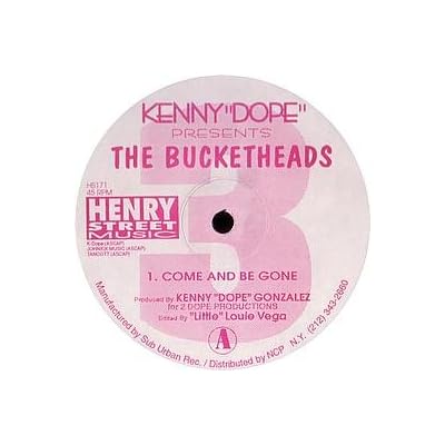 BUCKETHEADS / THE BOMB (REMIX) / COME AND BE GONE