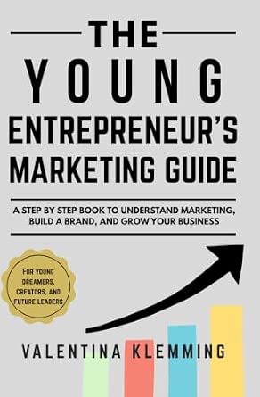 12 Best Marketing Strategy Books For Entrepreneurs In 2026 9 The Young Entrepreneur’s Guide to Marketing: How to Build a Brand, Reach Customers, and Turn Ideas Into Businesses