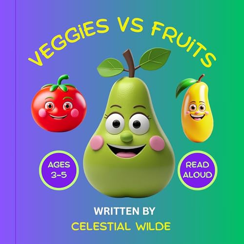 Image of Veggies Vs Fruits: Healthy Contest — A Read-Aloud Children’s Book for Kids Ages 3–5 with Funny Rhymes, Cartoon Characters & Bright Picture Illustrations