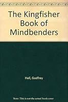 The Kingfisher Book Of Mindbenders 0862727723 Book Cover