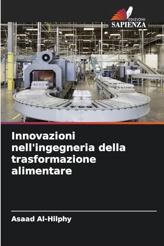 Innovazioni nell'ingegneria della trasformazione alimentare
