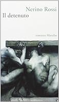 Il detenuto (Romanzi e racconti) 8831770462 Book Cover