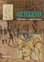 Getekend: Nederlanders in Japanse kampen (Dutch Edition) 9012081831 Book Cover