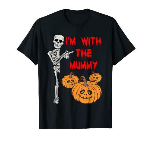 Estoy con la momia Halloween fiesta de disfraces a juego para parejas Camiseta