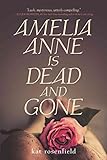 Amelia Anne is Dead and Gone