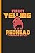 Produktbild I'm Not Yelling I'm a Redhead That's How We Talk: Notebook, Journal or Diary Gift, Date Line Ruled Paper (120 Pages, 6x9")