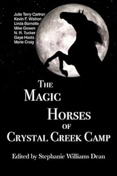 The Magic Horses of Crystal Creek Camp