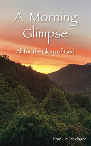 A Morning Glimpse: All for the Glory of God