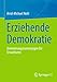 Erziehende Demokratie: Orientierungszumutungen f&Atilde;&frac14;r Erwachsene (German Edition)