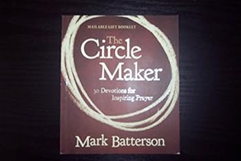 Unknown Binding Brand New Gift Booklet the Circle Maker 30 Devotions for Prayer Mark Batterson Book