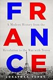 France: A Modern History from the Revolution to the War with Terror