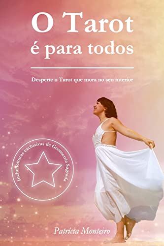 O Tarot é para todos: Desperte o Tarot que mora no seu interior: 1