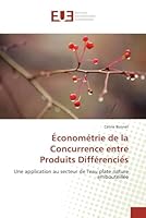 A0/00conoma(c)Trie de La Concurrence Entre Produits Diffa(c)Rencia(c)S 6131585016 Book Cover