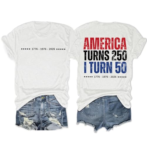 America Turns 250 I Turn 50 Shirts Funny 50th Birthday Womens Crew Neck T Shirt 1776 1976 2026 Birthday Novelty Tee Top Medium