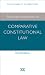 Advanced Introduction to Comparative Constitutional Law (Elgar Advanced Introductions series)