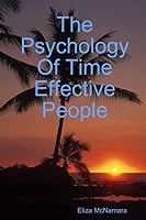 The Psychology Of Time Effective People 131211732X Book Cover