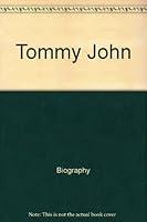 Tommy John (Sports star) 0152780394 Book Cover